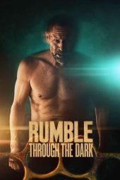 Nonton Film Rumble Through the Dark (2023) Terbaru Nonton Film Rumble Through the Dark (2023) Terbaru