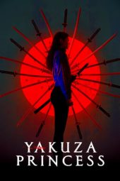 Nonton Film Yakuza Princess (2021) Terbaru Nonton Film Yakuza Princess (2021) Terbaru