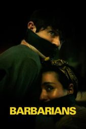 Nonton Film Barbarians (2021) Terbaru Nonton Film Barbarians (2021) Terbaru