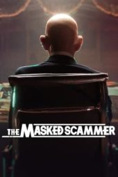 Nonton Film The Masked Scammer (2022) Terbaru Nonton Film The Masked Scammer (2022) Terbaru