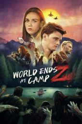 Nonton Film World Ends at Camp Z (2021) Terbaru Nonton Film World Ends at Camp Z (2021) Terbaru