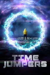 Nonton Film Time Jumpers (2018) Terbaru Nonton Film Time Jumpers (2018) Terbaru