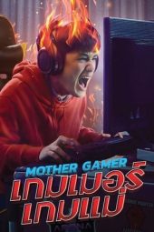 Nonton Film Mother Gamer (2020) Terbaru Nonton Film Mother Gamer (2020) Terbaru