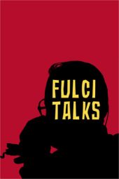 Nonton Film Fulci Talks (2021) Terbaru Nonton Film Fulci Talks (2021) Terbaru