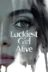 Nonton Film Luckiest Girl Alive (2022) Terbaru Nonton Film Luckiest Girl Alive (2022) Terbaru