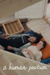 Nonton Film A Human Position (2022) Terbaru Nonton Film A Human Position (2022) Terbaru