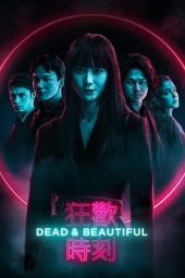 Nonton Film Dead & Beautiful (2021) Terbaru Nonton Film Dead & Beautiful (2021) Terbaru