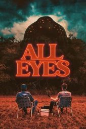 Nonton Film All Eyes (2022) Terbaru Nonton Film All Eyes (2022) Terbaru