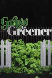 Nonton Film Grass Is Greener (2019) Terbaru Nonton Film Grass Is Greener (2019) Terbaru