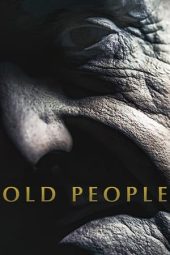 Nonton Film Old People (2022) Terbaru Nonton Film Old People (2022) Terbaru