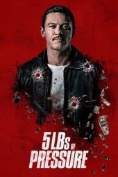 Nonton Film 5lbs of Pressure (2024) Terbaru Nonton Film 5lbs of Pressure (2024) Terbaru