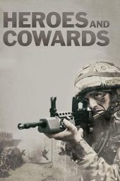 Nonton Film Heroes and Cowards (2019) Terbaru Nonton Film Heroes and Cowards (2019) Terbaru