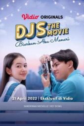 Nonton Film DJS The Movie: Biarkan Aku Menari (2022) Terbaru Nonton Film DJS The Movie: Biarkan Aku Menari (2022) Terbaru