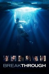 Nonton Film Breakthrough (2019) Terbaru Nonton Film Breakthrough (2019) Terbaru