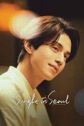 Nonton Film Single in Seoul (2023) Terbaru Nonton Film Single in Seoul (2023) Terbaru