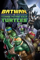 Nonton Film Batman vs Teenage Mutant Ninja Turtles (2019) Terbaru Nonton Film Batman vs Teenage Mutant Ninja Turtles (2019) Terbaru