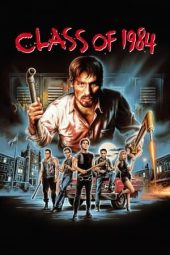 Nonton Film Class of 1984 (1982) Terbaru Nonton Film Class of 1984 (1982) Terbaru