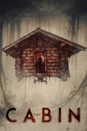 Nonton Film The Cabin (2018) Terbaru Nonton Film The Cabin (2018) Terbaru
