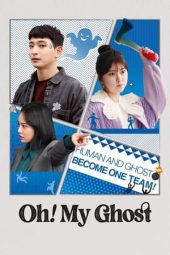 Nonton Film Oh! My Ghost (2022) Terbaru Nonton Film Oh! My Ghost (2022) Terbaru