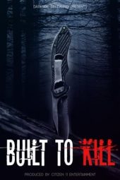 Nonton Film Built to Kill (2020) Terbaru Nonton Film Built to Kill (2020) Terbaru
