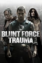 Nonton Film Blunt Force Trauma (2015) Terbaru Nonton Film Blunt Force Trauma (2015) Terbaru