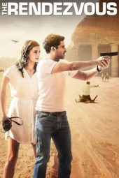 Nonton Film The Rendezvous (2016) Terbaru Nonton Film The Rendezvous (2016) Terbaru