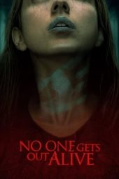 Nonton Film No One Gets Out Alive (2021) Terbaru Nonton Film No One Gets Out Alive (2021) Terbaru