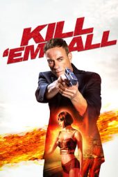 Nonton Film Kill’ em All (2017) Terbaru Nonton Film Kill’ em All (2017) Terbaru