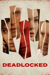 Nonton Film Deadlocked (2020) Terbaru Nonton Film Deadlocked (2020) Terbaru