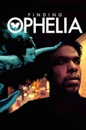 Nonton Film Finding Ophelia (2021) Terbaru Nonton Film Finding Ophelia (2021) Terbaru