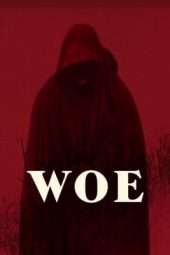 Nonton Film Woe (2020) Terbaru Nonton Film Woe (2020) Terbaru