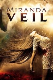 Nonton Film Miranda Veil (2020) Terbaru Nonton Film Miranda Veil (2020) Terbaru
