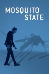 Nonton Film Mosquito State (2020) Terbaru Nonton Film Mosquito State (2020) Terbaru