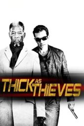 Nonton Film Thick as Thieves (2009) Terbaru Nonton Film Thick as Thieves (2009) Terbaru