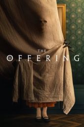 Nonton Film The Offering (2023) Terbaru Nonton Film The Offering (2023) Terbaru