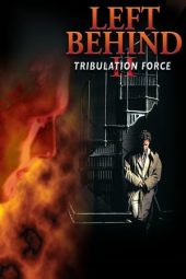 Nonton Film Left Behind II: Tribulation Force (2002) Terbaru Nonton Film Left Behind II: Tribulation Force (2002) Terbaru