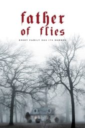 Nonton Film Father of Flies (2021) Terbaru Nonton Film Father of Flies (2021) Terbaru