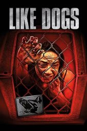 Nonton Film Like Dogs (2021) Terbaru Nonton Film Like Dogs (2021) Terbaru