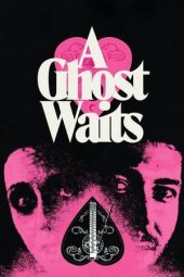 Nonton Film A Ghost Waits (2020) Terbaru Nonton Film A Ghost Waits (2020) Terbaru