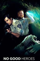 Nonton Film No Good Heroes (2018) Terbaru Nonton Film No Good Heroes (2018) Terbaru