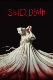 Nonton Film Sister Death (2023) Terbaru Nonton Film Sister Death (2023) Terbaru