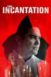 Nonton Film The Incantation (2018) Terbaru Nonton Film The Incantation (2018) Terbaru