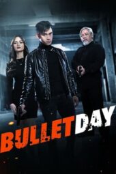 Nonton Film Bullet Day (2024) Terbaru Nonton Film Bullet Day (2024) Terbaru