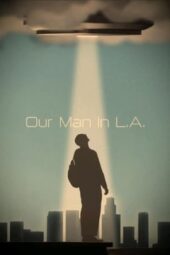 Nonton Film Our Man In L.A. (2024) Terbaru Nonton Film Our Man In L.A. (2024) Terbaru