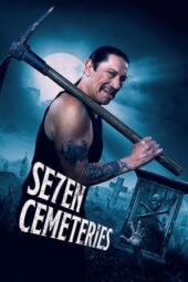 Nonton Film Seven Cemeteries (2024) Terbaru Nonton Film Seven Cemeteries (2024) Terbaru