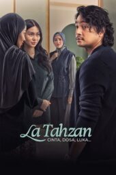 Nonton Film La Tahzan: Cinta, Dosa, Luka (2025) Terbaru